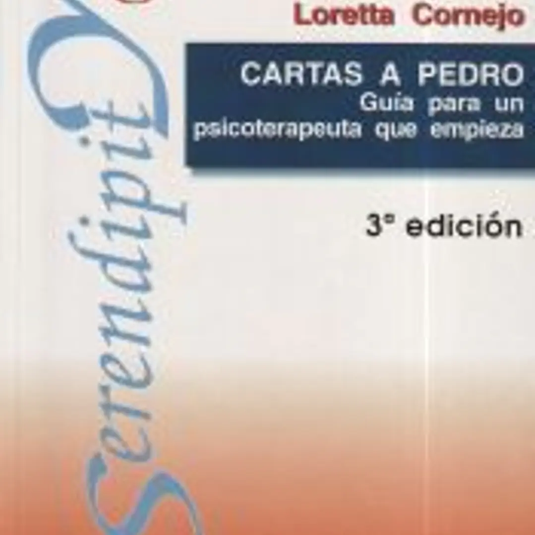 Cartas a Pedro. Guía para un psicoterapeuta que empieza 1