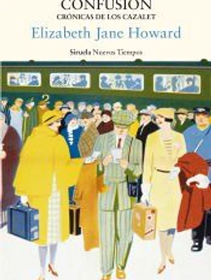 Confusión. Crónicas de los Cazalet
