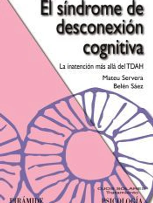 El síndrome de desconexión cognitiva