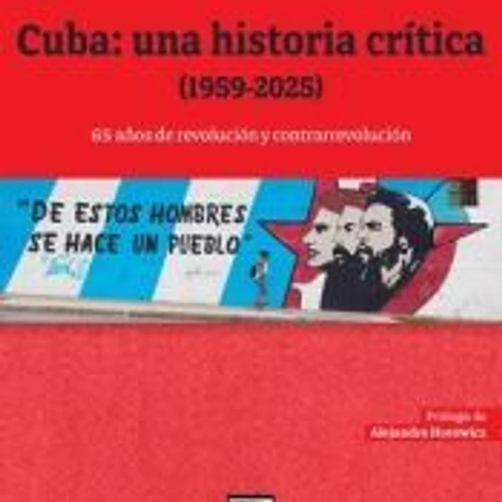 CUBA: UNA HISTORIA CRITICA (1959-2025) 1