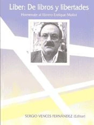 Liber: De libros y libertades. Homenaje al librero Enrique Molist