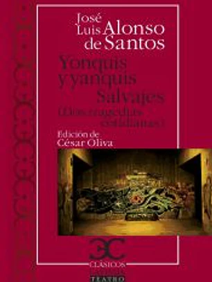 Yonquis y yanquis. Salvajes. Dos tragedias cotidianas