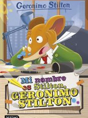 Mi nombre es Stilton, Geronimo Stilton