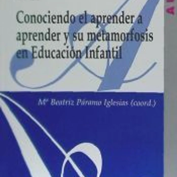 Conociendo el aprender a aprender y su metamorfosis en Educación Infantil 1