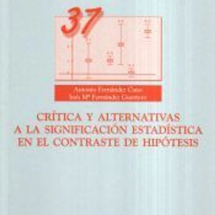 Crítica y alternativas a la significación estadística en el contraste de hipótesis 1