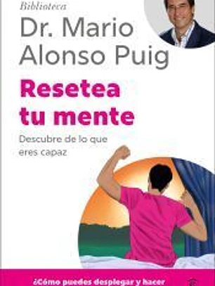 Resetea tu mente: Descubre de lo que eres capaz