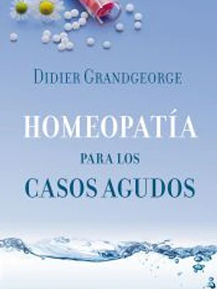 Homeopatía para los casos agudos