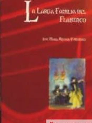 LA LARGA FAMILIA DEL FLAMENCO