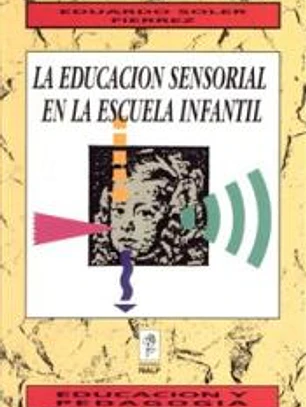 La educación sensorial en la escuela infantil