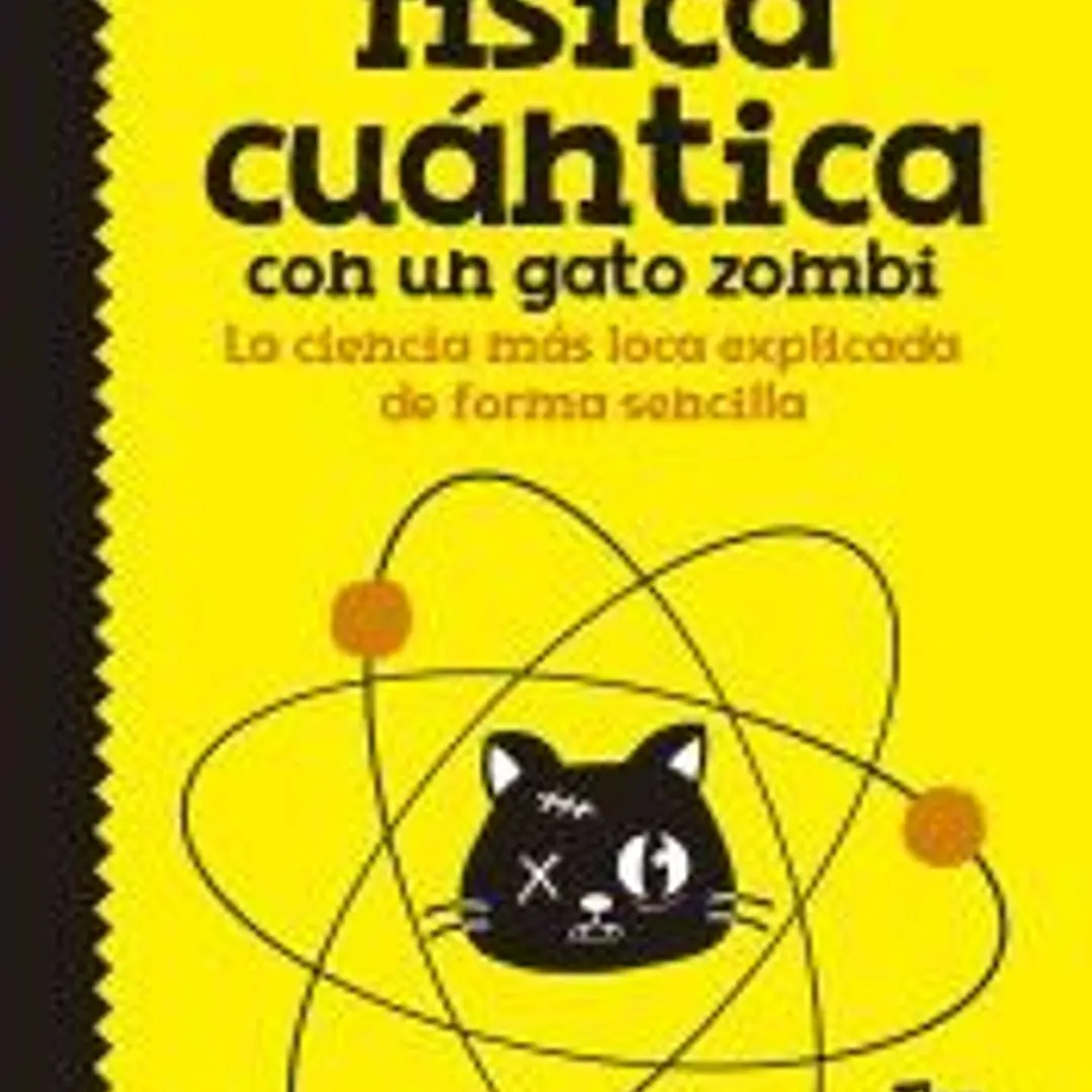 Cómo explicar física cuántica con un gato zombie 1