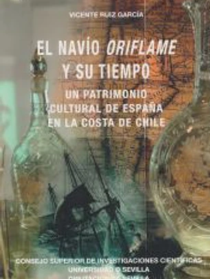 El navío Oriflame y su tiempo: Un patrimonio cultural de España en la costa de Chile