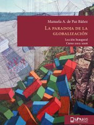 La paradoja de la globalización: Lección inaugural. Curso académico 2005-2006