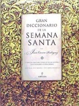 Gran diccionario de la Semana Santa