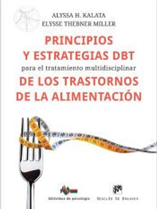 Principios y estrategias DBT para el tratamiento multidisciplinar de los trastornos de la alimentación