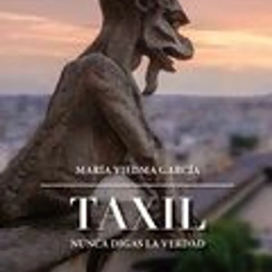 TAXIL. NUNCA DIGAS LA VERDAD 1
