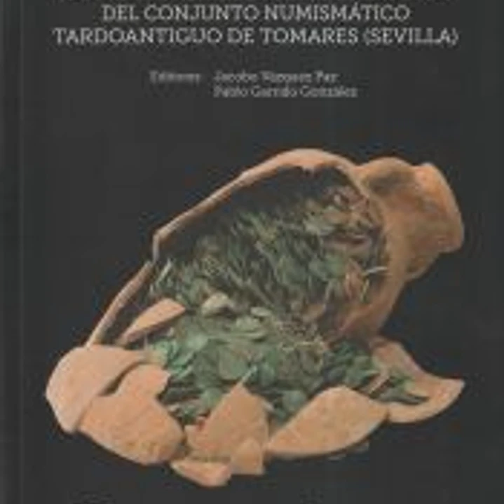 El tesoro del Zaudín: contextualización arqueológica del conjunto numismático tardoantiguo de Tomares (Sevilla) 1