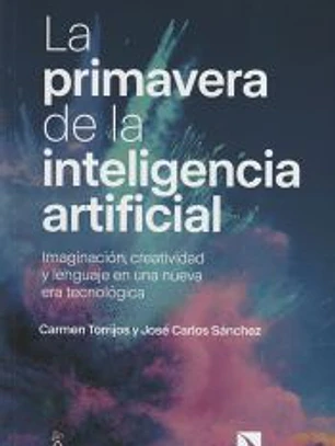 La primavera de la inteligencia artificial
