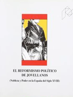 El reformismo político de Jovellanos