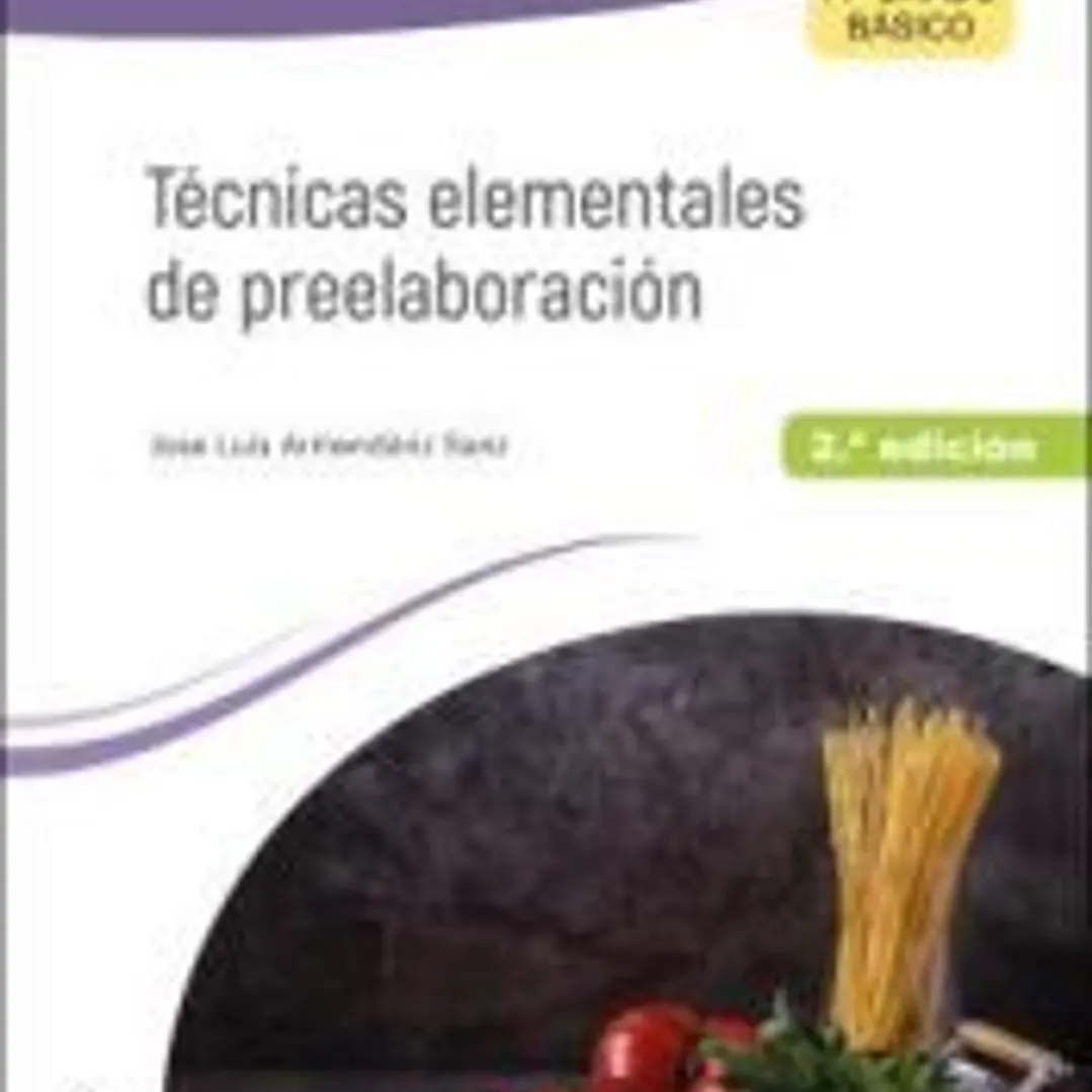 Técnicas elementales de preelaboración 2.ª edición 1