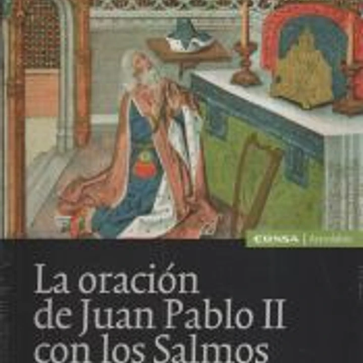 ORACION DE JUAN PABLO II CON LOS SALMOS 1