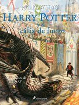 Harry Potter y el cáliz de fuego. Edición Ilustrada