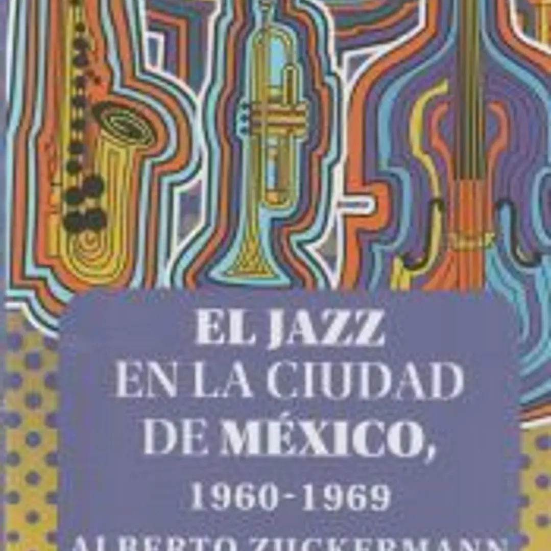 EL JAZZ EN LA CIUDAD DE MEXICO, 1960-1969 1