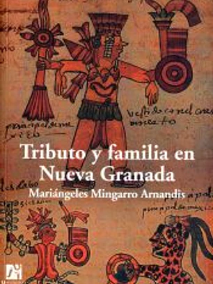 Tributo y familia en Nueva Granada