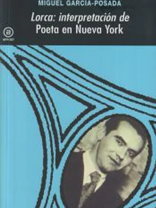 Lorca: interpretación de Poeta en Nueva York