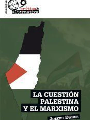 La cuestión palestina y el marxismo