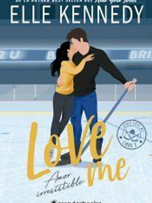 Amor irresisteble (#LoveMe 3)