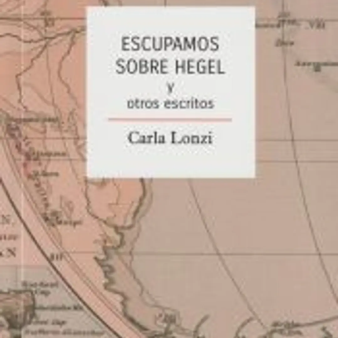 ESCUPAMOS SOBRE HEGEL Y OTROS ESCRITOS 1
