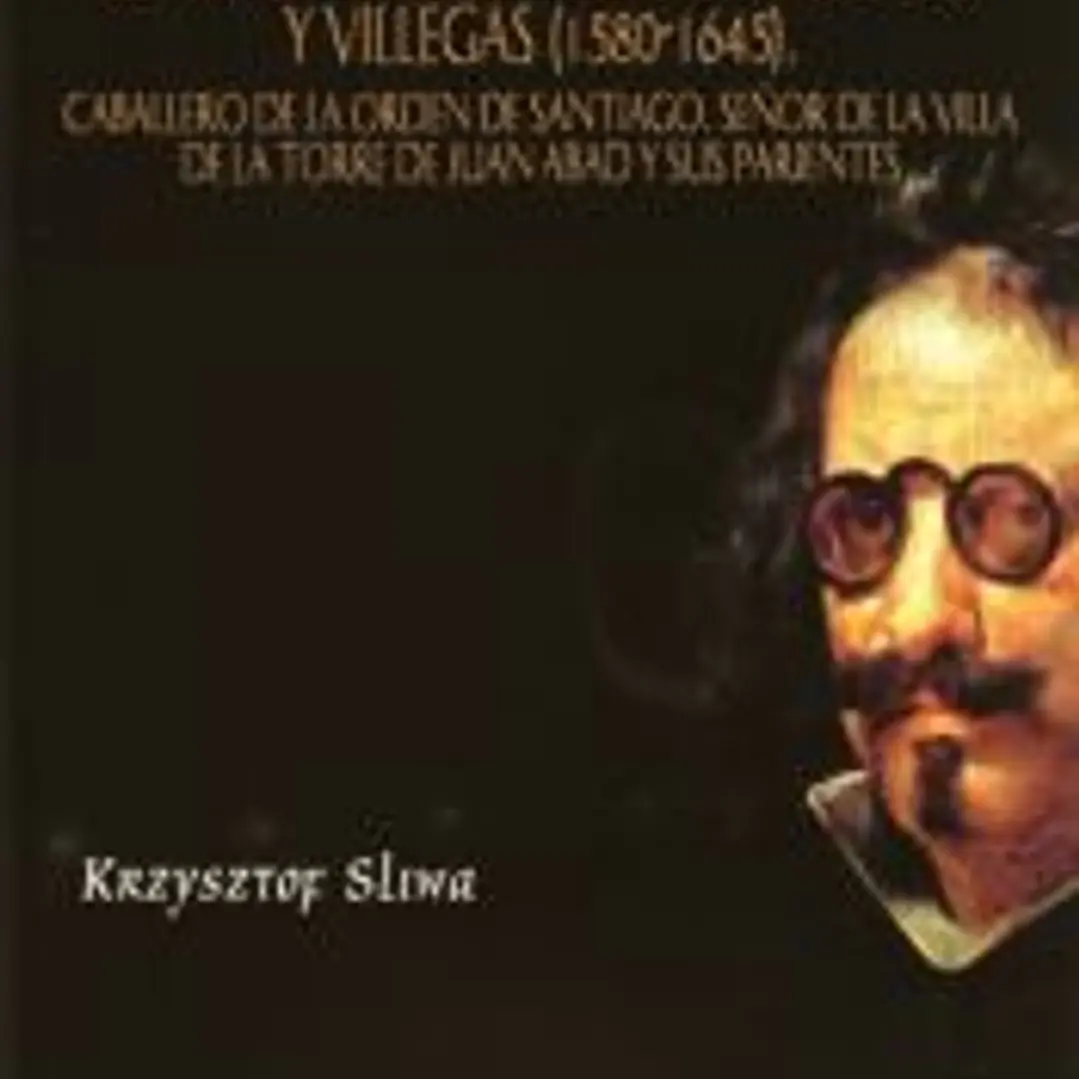 Cartas, documentos y escrituras de Francisco Gómez de Quevedo y Villegas (1580-1645) 1