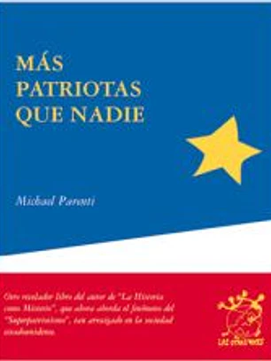 Más patriotas que nadie