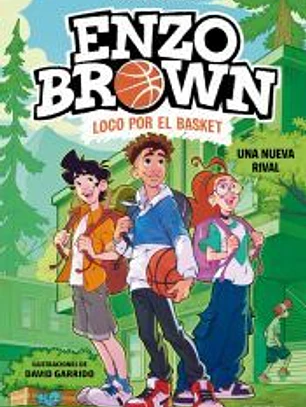 Enzo Brown: loco por el basket 4 - Una nueva rival