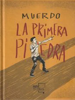La primera piedra. Muerdo