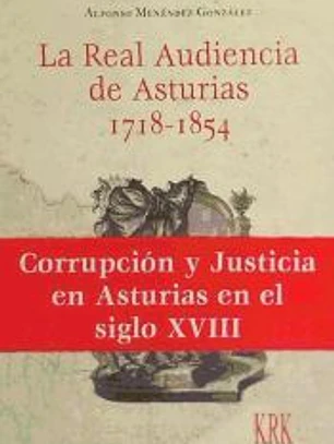 La Real Audiencia de Asturias (1718-1854)