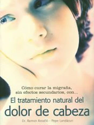EL TRATAMIENTO NATURAL DEL DOLOR DE CABEZA