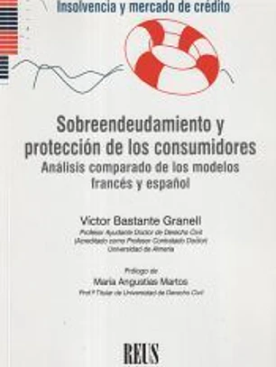 Sobreendeudamiento y protección de los consumidores. Análisis comparado de los modelos francés y español
