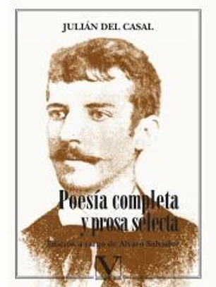 Poesía completa y prosa selecta
