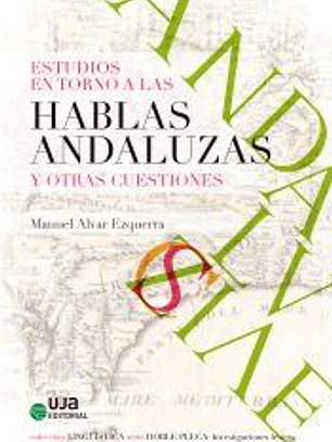Estudios en torno a las hablas andaluzas y otras cuestiones