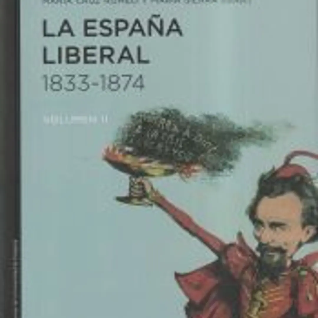 La España liberal, 1833-1874. Vol. II 1