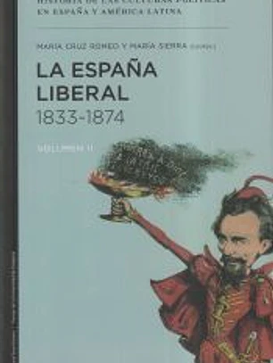 La España liberal, 1833-1874. Vol. II