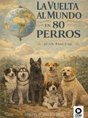 La vuelta al mundo en 80 perros