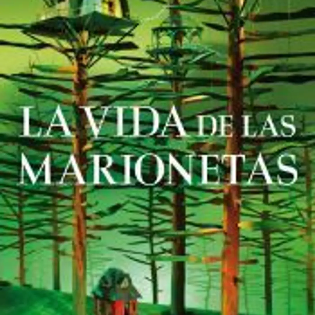 La vida de las marionetas 1