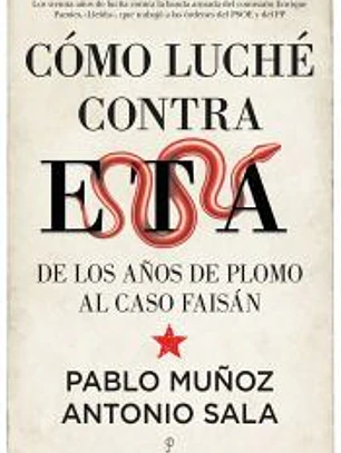Cómo luché contra ETA