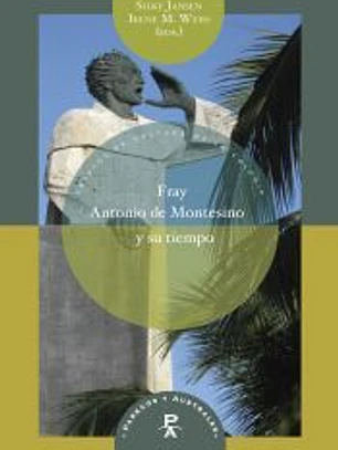 Fray Antonio de Montesino y su tiempo