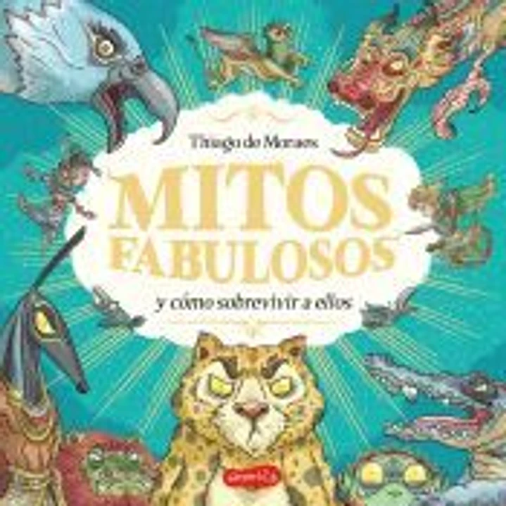 Mitos fabulosos y cómo sobrevivir a ellos 1