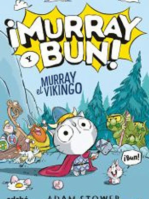 ¡MURRAY Y BUN! MURRAY EL VIKINGO