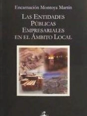 LAS ENTIDADES PÚBLICAS EMPRESARIALES EN EL ÁMBITO LOCAL