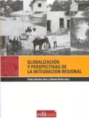 Globalización y perspectivas de la integración regional